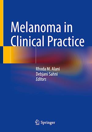 Melanoma in Clinical Practice