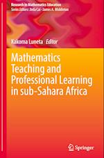 Mathematics Teaching and Professional Learning in Sub-Sahara Africa