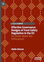 Effective Governance Designs of Food Safety Regulation in the EU