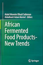 African Fermented Food Products- New Trends