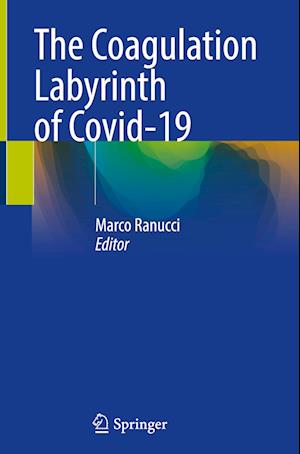 The Coagulation Labyrinth of Covid-19