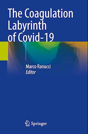 The Coagulation Labyrinth of Covid-19