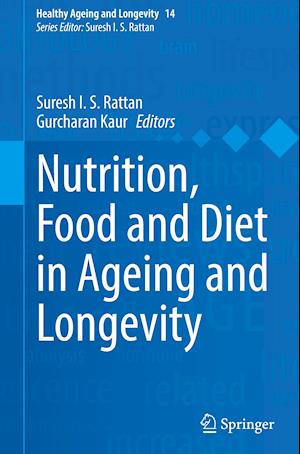 Nutrition, Food and Diet in Ageing and Longevity