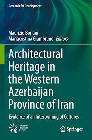 Architectural Heritage in the Western Azerbaijan Province of Iran