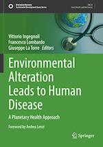 Environmental Alteration Leads to Human Disease