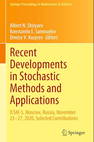 Recent Developments in Stochastic Methods and Applications