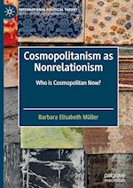 Cosmopolitanism as Nonrelationism