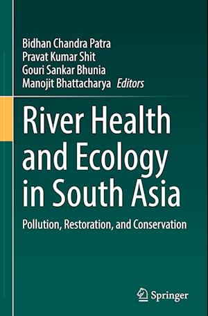 River Health and Ecology in South Asia