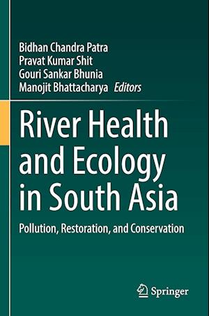 River Health and Ecology in South Asia