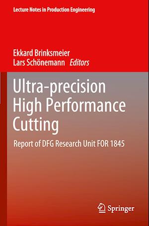 Ultra-precision High Performance Cutting