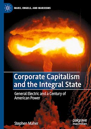 Corporate Capitalism and the Integral State