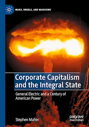 Corporate Capitalism and the Integral State