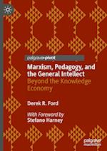 Marxism, Pedagogy, and the General Intellect
