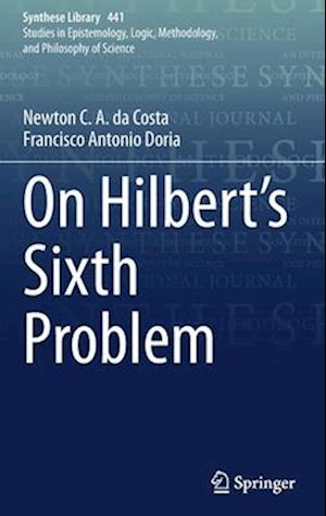 On Hilbert's Sixth Problem