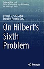 On Hilbert's Sixth Problem