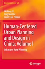 Human-Centered Urban Planning and Design in China: Volume I