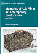 Memories of Asia Minor in Contemporary Greek Culture