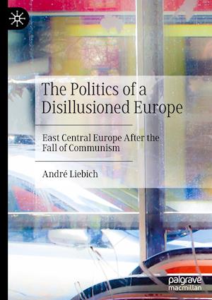 The Politics of a Disillusioned Europe