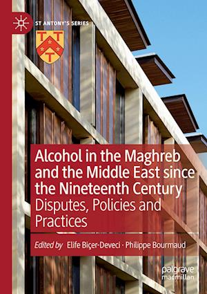 Alcohol in the Maghreb and the Middle East since the Nineteenth Century