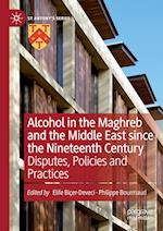 Alcohol in the Maghreb and the Middle East since the Nineteenth Century