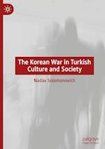 The Korean War in Turkish Culture and Society
