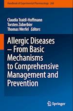 Allergic Diseases – From Basic Mechanisms to Comprehensive Management and Prevention