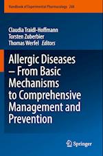 Allergic Diseases – From Basic Mechanisms to Comprehensive Management and Prevention