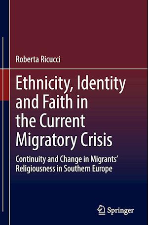 Ethnicity, Identity and Faith in the Current Migratory Crisis