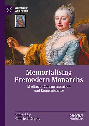 Memorialising Premodern Monarchs