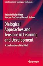 Dialogical Approaches and Tensions in Learning and Development