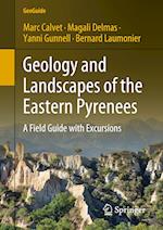 Geology and Landscapes of the Eastern Pyrenees