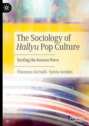 The Sociology of Hallyu Pop Culture