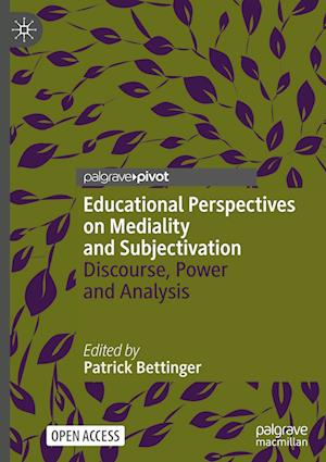 Educational Perspectives on Mediality and Subjectivation