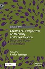 Educational Perspectives on Mediality and Subjectivation