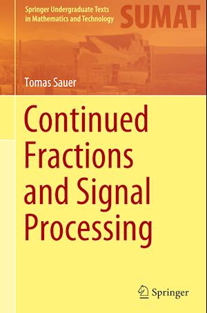 Continued Fractions and Signal Processing