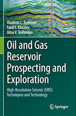 Oil and Gas Reservoir Prospecting and Exploration