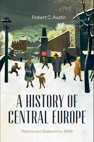 A History of Central Europe