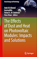 The Effects of Dust and Heat on Photovoltaic Modules: Impacts and Solutions 