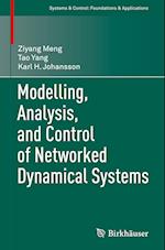 Modelling, Analysis, and Control of Networked Dynamical Systems