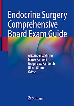 Endocrine Surgery Comprehensive Board Exam Guide