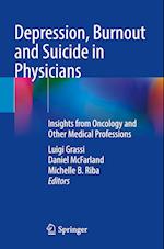 Depression, Burnout and Suicide in Physicians