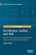 On Fairness, Justice, and VAR