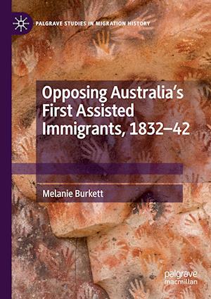 Opposing Australia’s First Assisted Immigrants, 1832-42