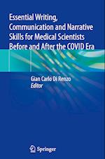 Essential Writing, Communication and Narrative Skills for Medical Scientists  Before and After the COVID Era
