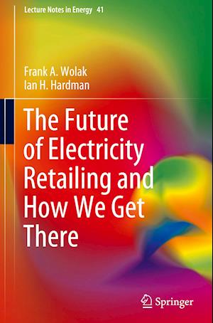 The Future of Electricity Retailing and How We Get There