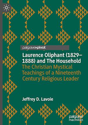 Laurence Oliphant (1829–1888) and The Household