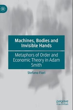 Machines, Bodies and Invisible Hands