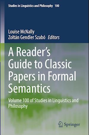 A Reader's Guide to Classic Papers in Formal Semantics