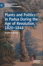 Plants and Politics in Padua During the Age of Revolution, 1820–1848
