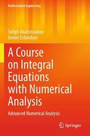 A Course on Integral Equations with Numerical Analysis